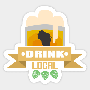 Wisconsin Drink Local Sticker